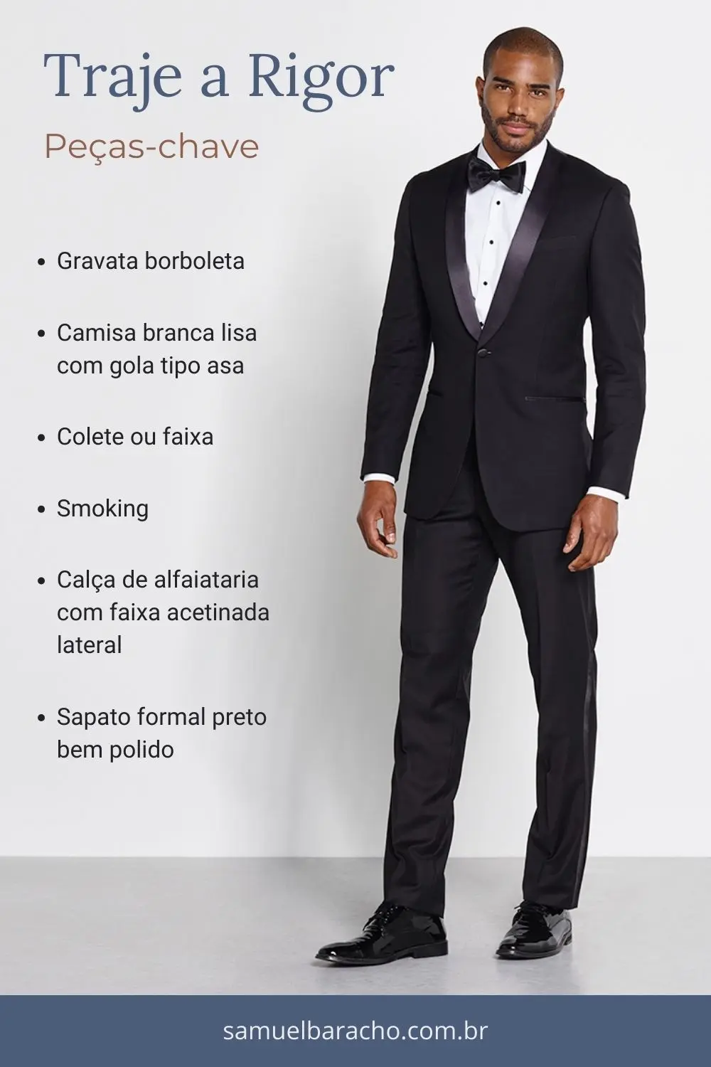 Imagem de um homem utilizando um traje a rigor masculino. Nela, há também um resumo das peças que compõem o traje.